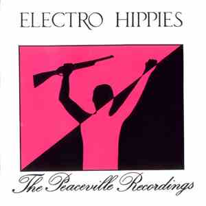 Electro Hippies - The Peaceville Recordings download flac mp3