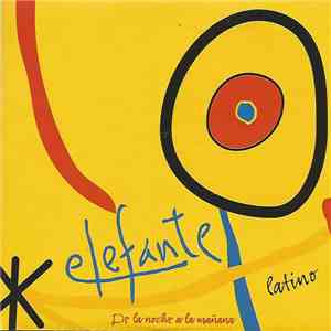 Elefante  - De La Noche A La Mañana download flac mp3