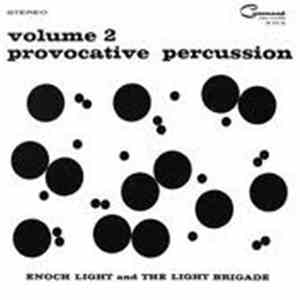 Enoch Light And The Light Brigade - Provocative Percussion Volume 2 download flac mp3