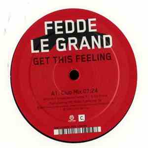 Fedde Le Grand - Get This Feeling download flac mp3
