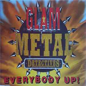 Glam Metal Detectives - Everybody Up! download flac mp3
