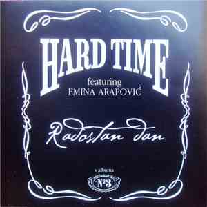 Hard Time Featuring Emina Arapović - Radostan Dan download flac mp3