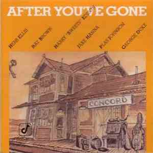 Herb Ellis, Ray Brown, Harry "Sweets Edison, Jake Hanna, Plas Johnson, George Duke - After You've Gone flac mp3 download