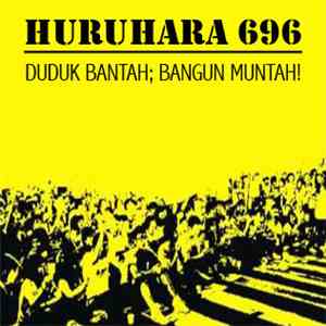HuruHara 696 - Duduk Bantah; Bangun Muntah! flac mp3 download