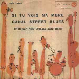 IIª Roman New Orleans Jazz Band - Si Tu Vois Ma Mere / Canal Street Blues download flac mp3