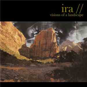 Ira - Visions Of A Landscape download flac mp3