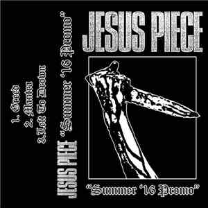 Jesus Piece - Summer 16 Promo download flac mp3
