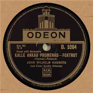 John Wilhelm Hagberg Med Einar Groths Orkester / Arne Hülphers Orkester - Kalle Ankas Promenad / Karl Alfred Och Olivia download flac mp3