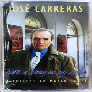 José Carreras - With A Song In My Heart (A Tribute To Mario Lanza) download flac mp3