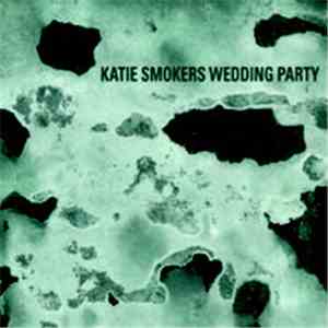 Katie Smokers Wedding Party - Kate / Pauli download flac mp3