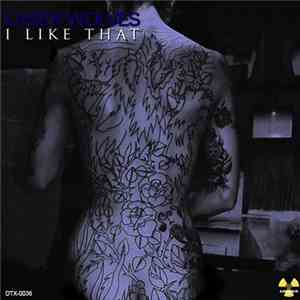 Laser Wolves - I Like That download flac mp3