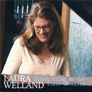 Laura Welland - Dissertation On The State Of Bliss flac mp3 download