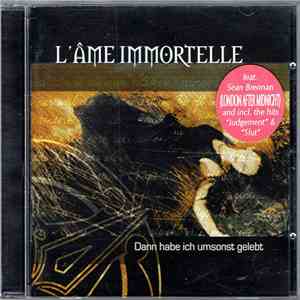 L'Âme Immortelle - Dann Habe Ich Umsonst Gelebt download flac mp3