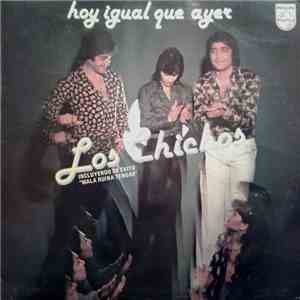 Los Chichos - Hoy Igual Que Ayer download flac mp3