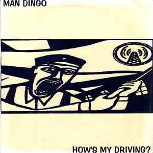 Man Dingo - How's My Driving? download flac mp3