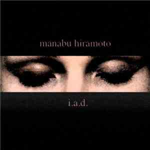 Manabu Hiramoto - I.A.D. download flac mp3