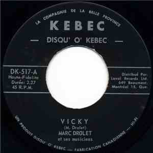 Marc Drolet  - Vicky / Je Crois download flac mp3