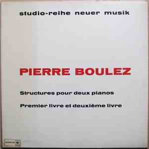 Pierre Boulez - Structures Pour Deux Pianos download flac mp3