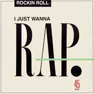 Rockin Roll - I Just Wanna Rap download flac mp3