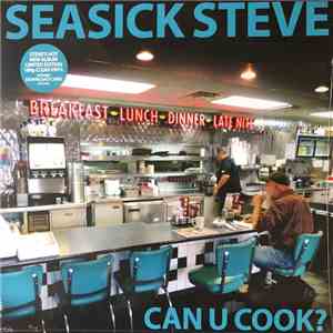Seasick Steve - Can U Cook? download flac mp3