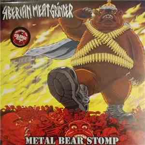 Siberian Meat Grinder - Metal Bear Stomp download flac mp3