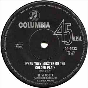 Slim Dusty With Dick Carr And His Buckaroos - When They Muster On The Golden Plain download flac mp3