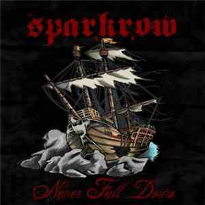 Sparkrow - Never Fall Down flac mp3 download