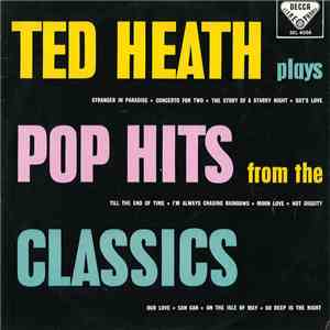 Ted Heath And His Music - Pop Hits From The Classics download flac mp3