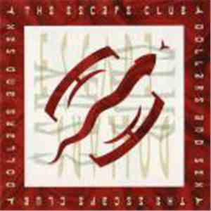 The Escape Club - Dollars And Sex download flac mp3