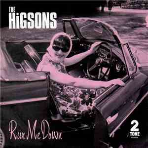 The Higsons - Run Me Down download flac mp3