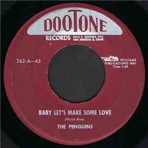 The Penguins - Baby Let's Make Some Love / Kiss A Fool Goodbye download flac mp3