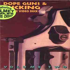 Various - Dope Guns & Fucking Up Your Video Deck Volume 2 download flac mp3