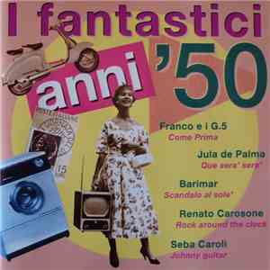 Various - I Fantastici Anni '50 vol. 1 download flac mp3