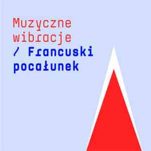 Various - Muzyczne Wibracje / Francuski Pocałunek download flac mp3