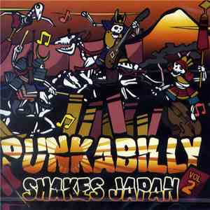 Various - Punkabilly Shakes Japan Vol.2 download flac mp3