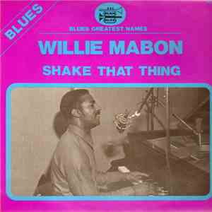 Willie Mabon - Shake That Thing download flac mp3