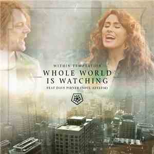 Within Temptation - Whole World Is Watching download flac mp3