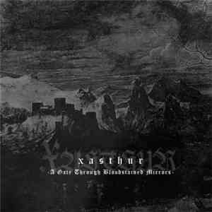 Xasthur - A Gate Through Bloodstained Mirrors download flac mp3