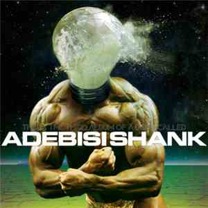 Adebisi Shank - This Is The Third Album Of A Band Called Adebisi Shank download flac mp3