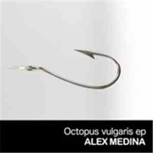 Alex Medina - Octopus Vulgaris EP download flac mp3