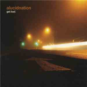 alucidnation - Get Lost download flac mp3