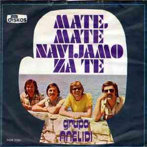 Anelidi - Mate, Mate Navijamo Za Te download flac mp3