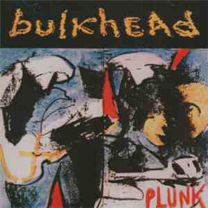 Bulkhead  - Plunk download flac mp3