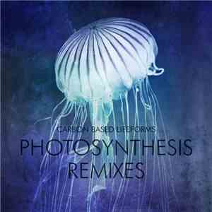 Carbon Based Lifeforms - Photosynthesis Remixes download flac mp3