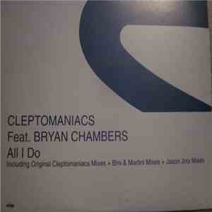 Cleptomaniacs Feat. Bryan Chambers - All I Do download flac mp3