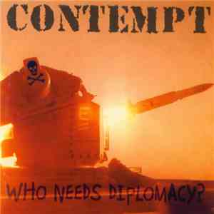 Contempt - Who Needs Diplomacy? download flac mp3