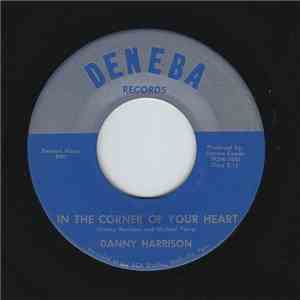 Danny Harrison  - In The Corner Of Your Heart download flac mp3