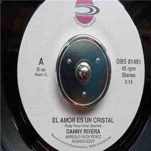 Danny Rivera - El Amor Es Un Cristal download flac mp3