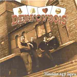 Derkovbois - Mindent Egy Lapra download flac mp3