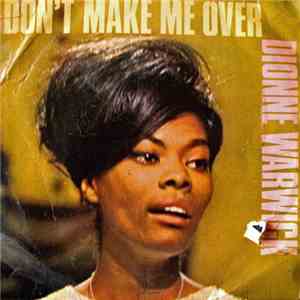 Dionne Warwick - Don't Make Me Over download flac mp3